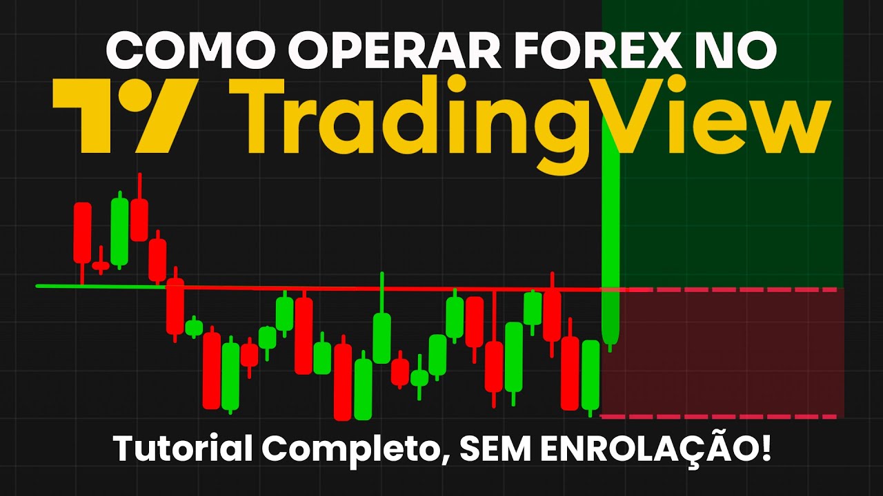 Como operar FOREX pelo TRADINGVIEW EM 2025 (PASSO A PASSO COMPLETO)