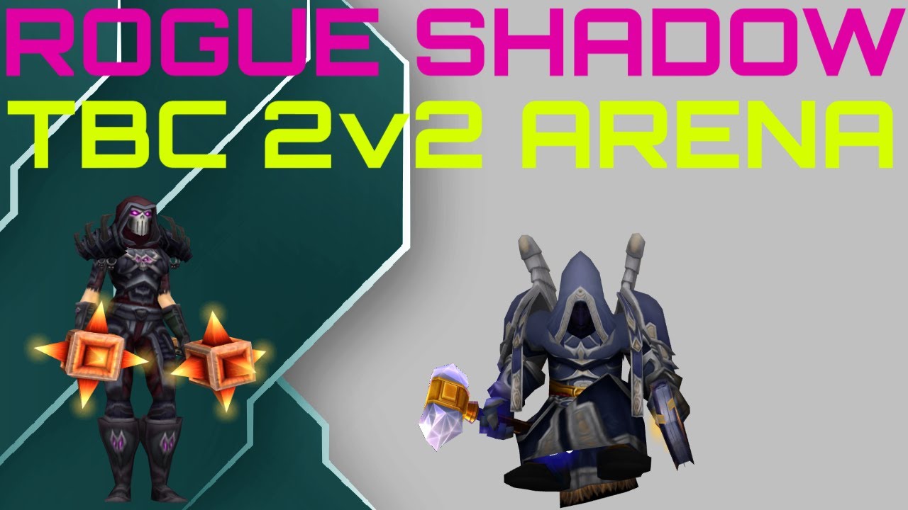 SHADOWPRIEST ROGUE 2v2 ARENA (КЛАССИКА TBC S2) РЕЙТИНГ 2300+!
