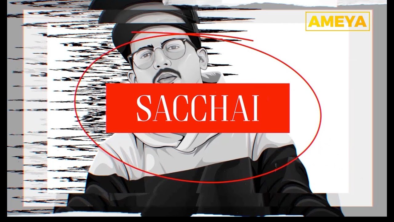 Sacchai (Official Music Video) | Ameya | Prod by SYKIIK