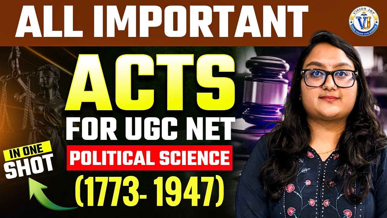 UGC NET Political Science | All Important Acts | One-Shot Revision (1773–1947) | By Mridvikaa Mam