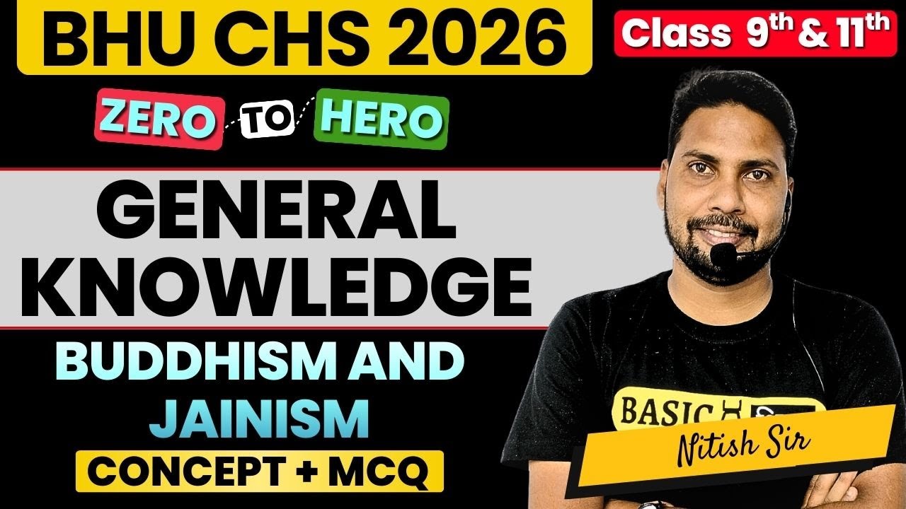 Buddhism and Jainism | GK Class 9th & 11th Class | BHU CHS Entrance Preparation 2026