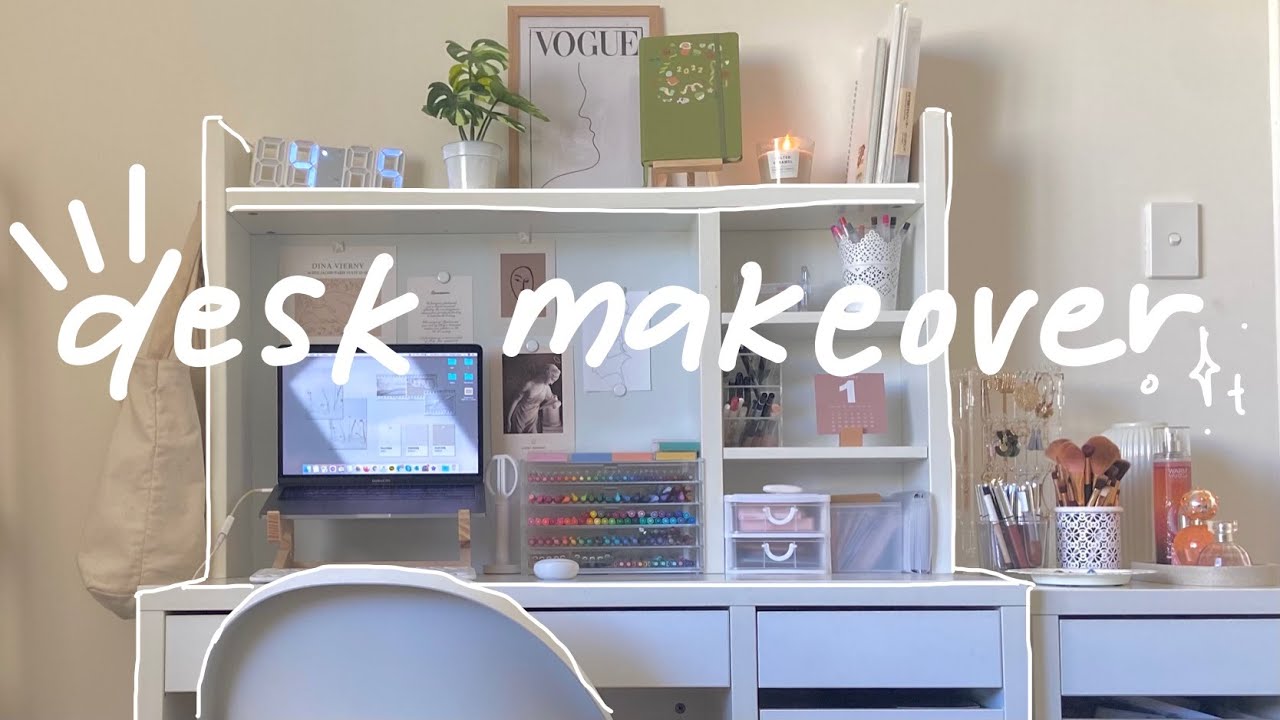 aesthetic desk makeover + organisation