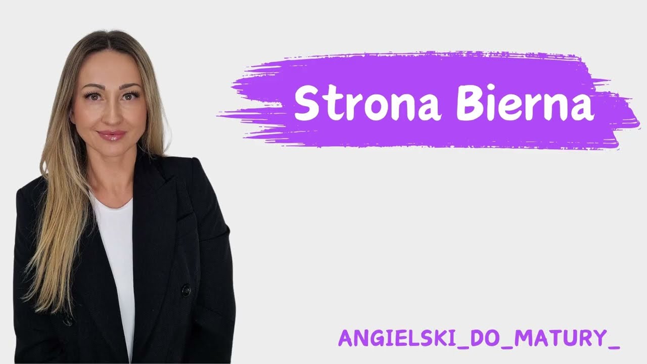 Strona bierna w języku angielskim (Passive Voice) do matury - prosty i szybki poradnik