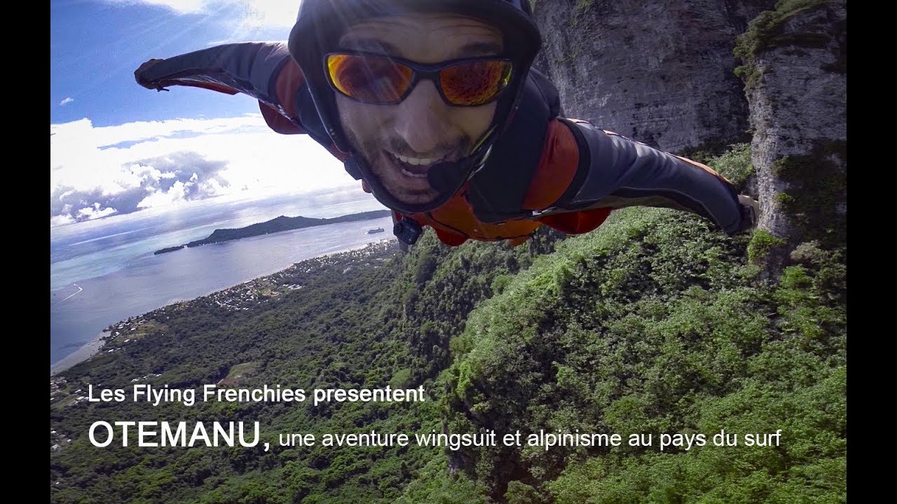 OTEMANU teaser - Flying Frenches (english subtitles) / Wingsuit et alpinisme