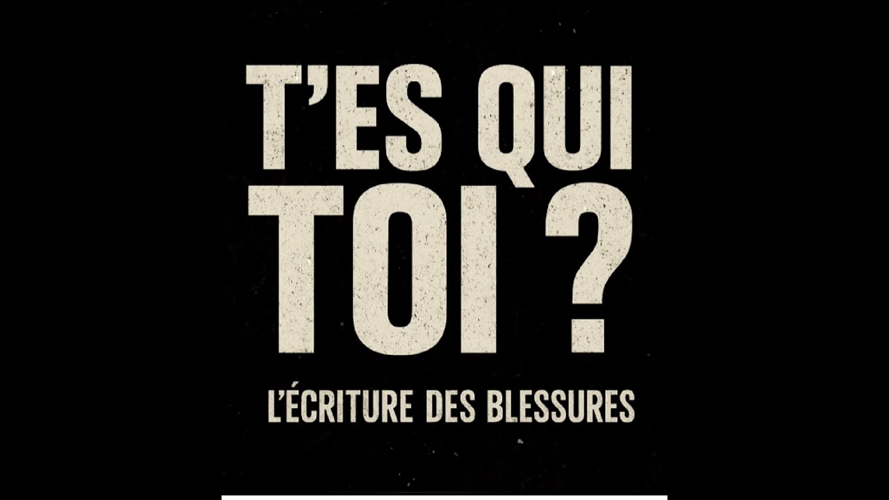 T'es qui TOI ?