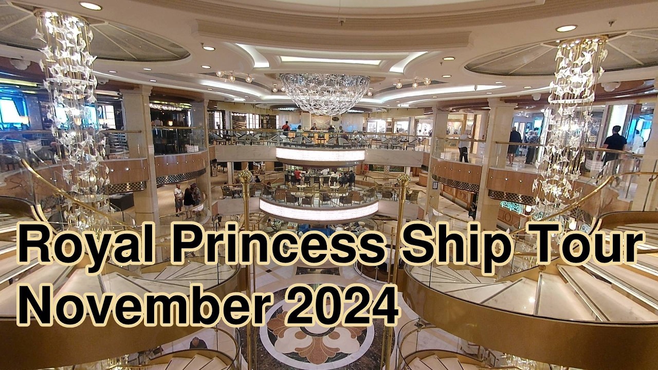 Royal Princess Ship Tour November 2024