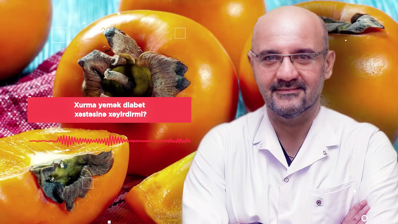 Şəkərli diabet xəstəsinin xurma yeməsi