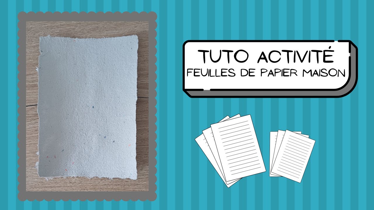 Tutoriel faire du papier maison 🧾