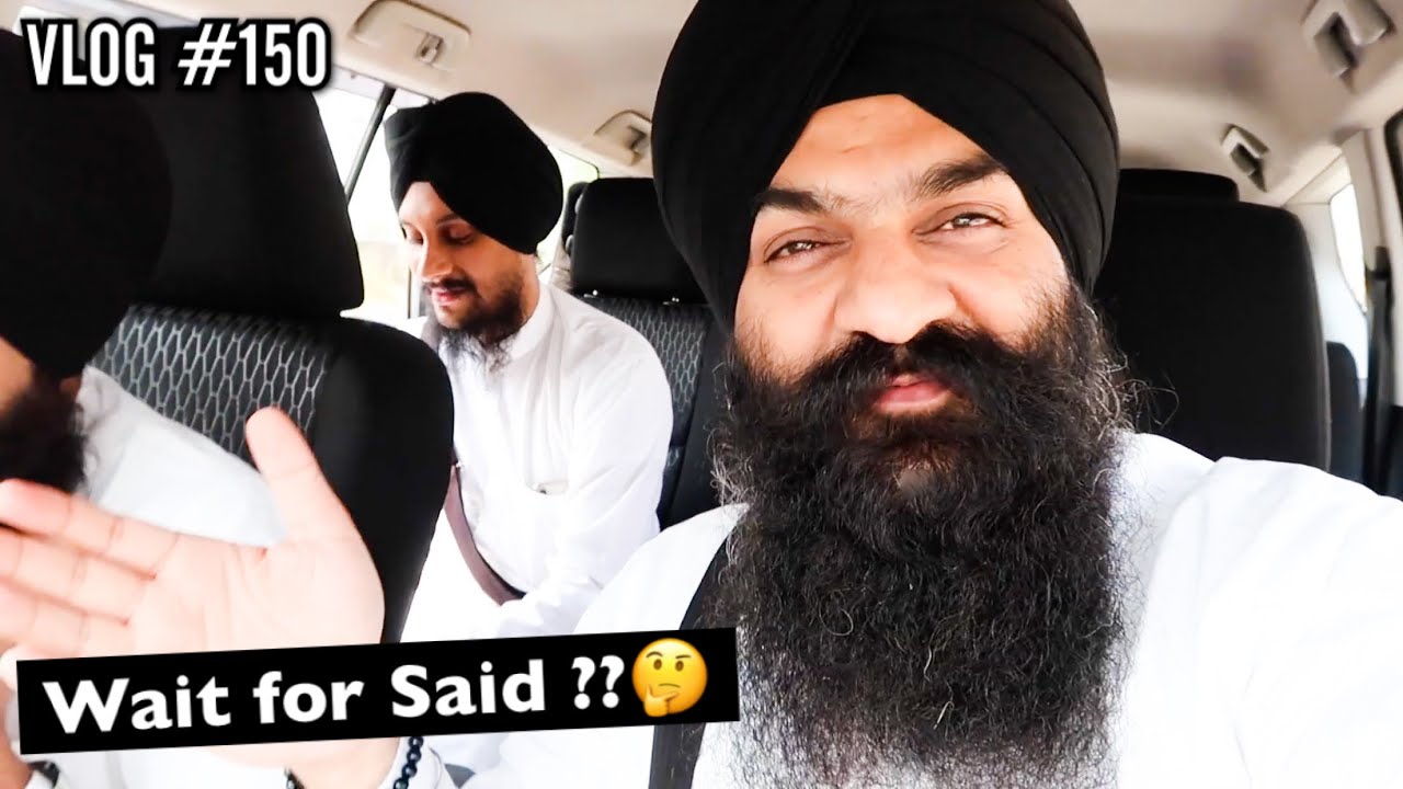Wait For Said ?🤔|  VLOG #150 | Bhai Gagandeep Singh Vlogs
