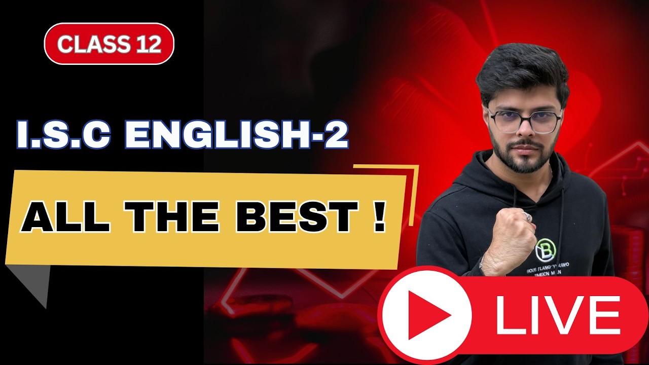 All The Best | ISC English | Class 12 | Boards 2026