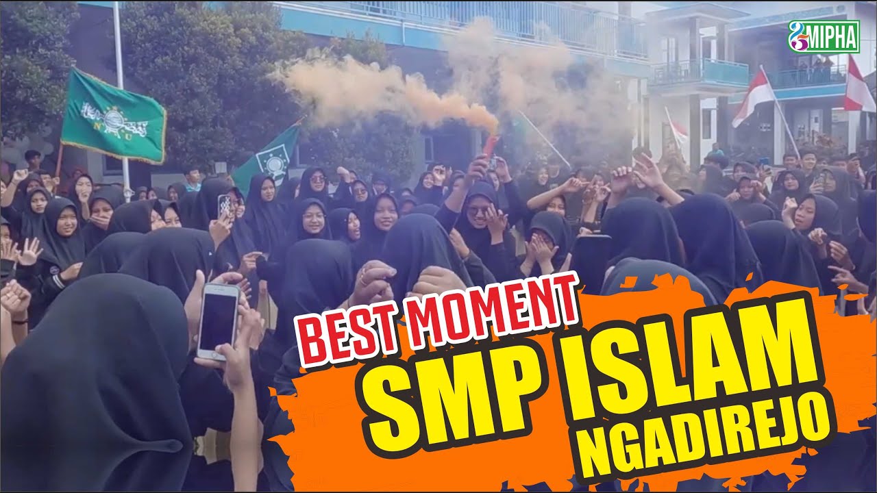BEST MOMENT SMP ISLAM NGADIREJO #mipha #smkbhumiphalaparakan