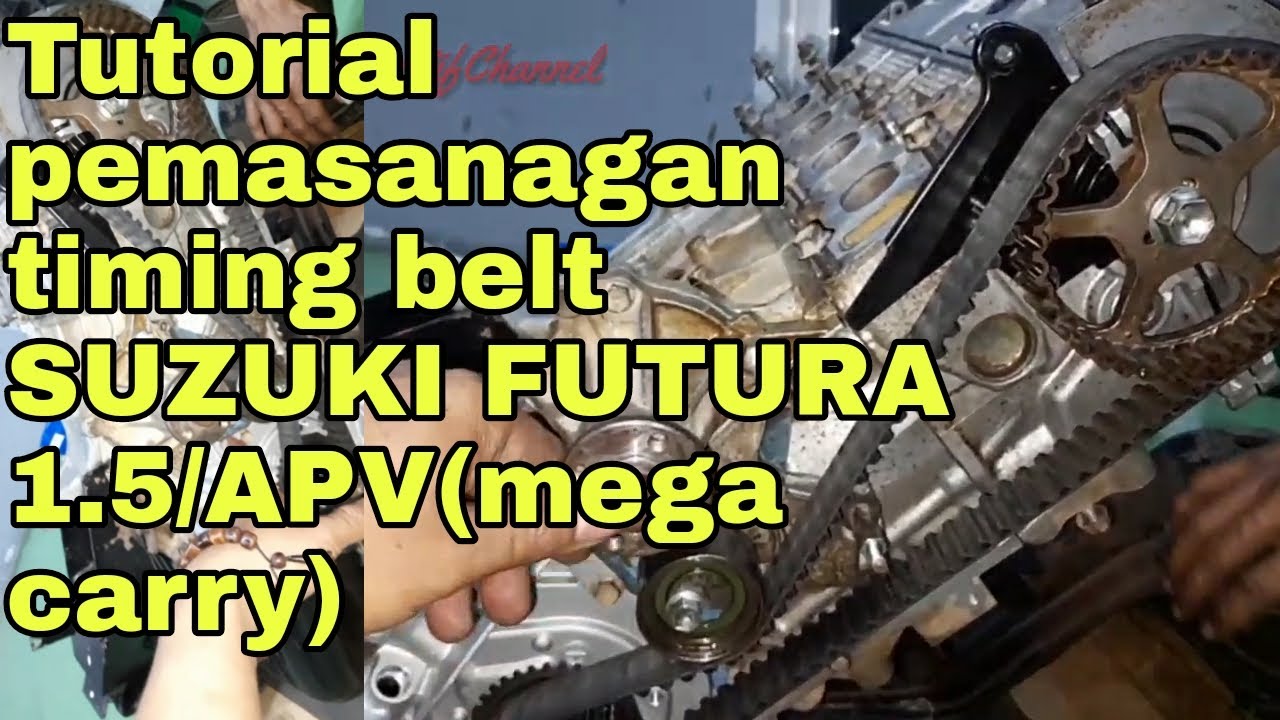 cara pemasangan timing belt SUZUKI FUTURA 1.5/APV (mega carry)
