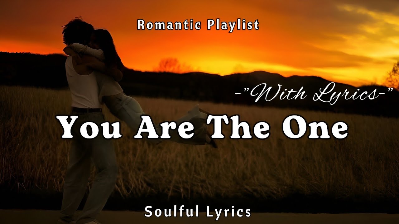 Most Beautiful Romantic Song – You Are The One | English Lyrics