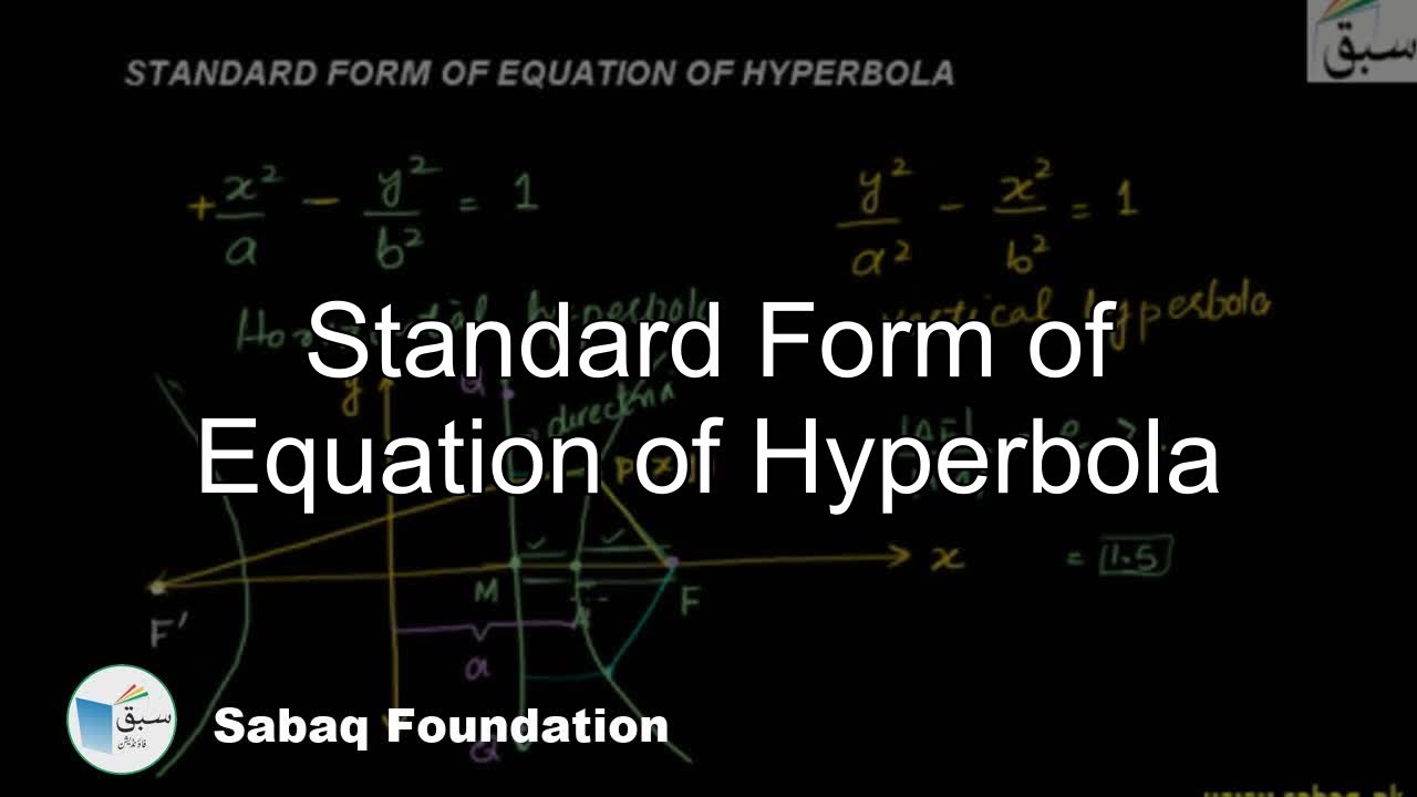Standard Form of Equation of Hyperbola, Math Lecture | Sabaq.pk