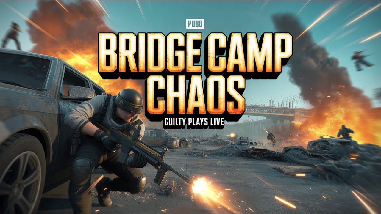 Bridge Camping in PUBG, Guilty Plays is live