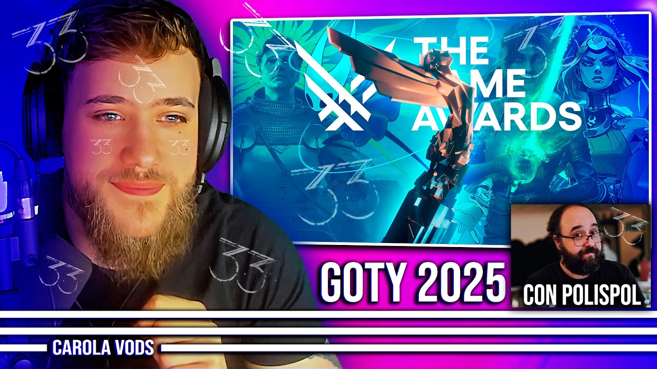 Reacción a los GOTY 2025 🎮 ¿Excesivo 33? | The Game Awards con Polispol | CAROLA