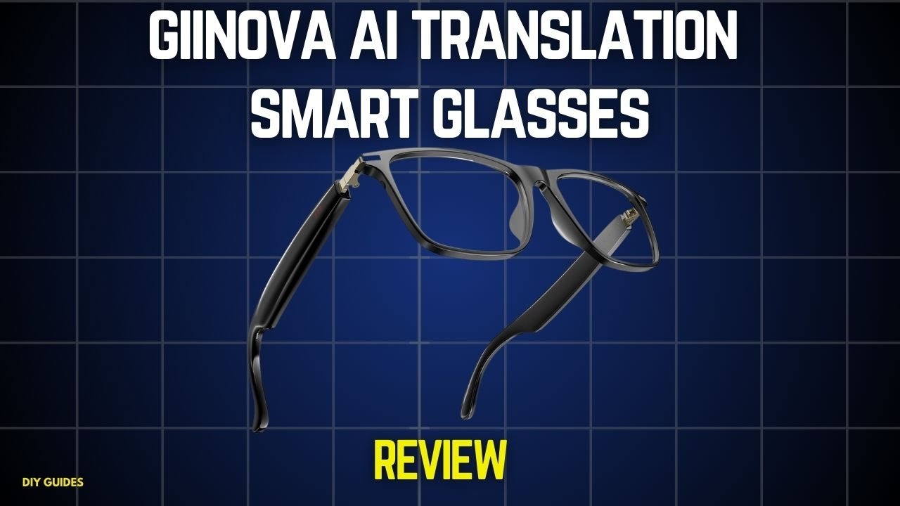 Giinova AI Translation Smart Glasses Review: | Is It Good For Everyday Use?