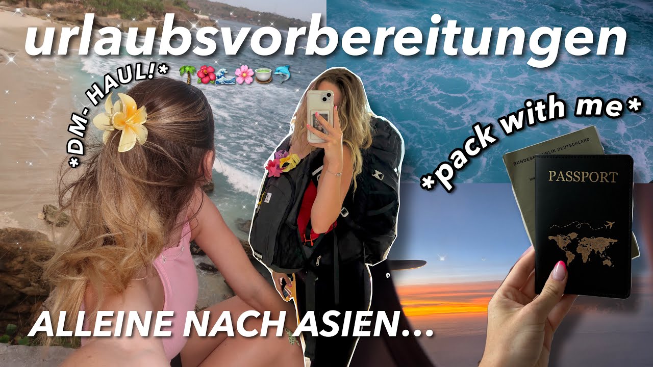 ich fliege alleine nach Asien … 🌴 Urlaubsvorbereitungen, DM Haul & pack with me 💞