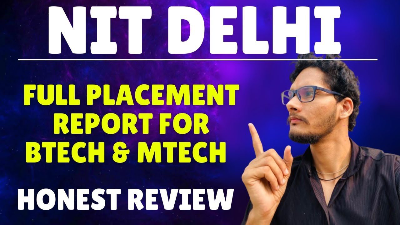 NIT Delhi Placement Analysis (Last 5 Years) | B.Tech & M.Tech | CSE, ME, ECE, EE