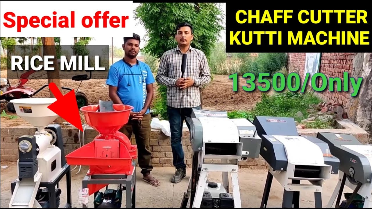 chaff cutter/ Kutti machine /rice mill/ aata chakki/sprayman chaff cutter machine
