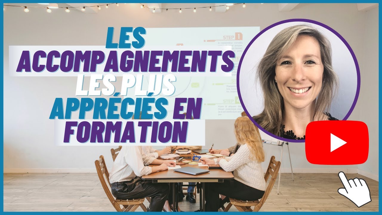 Les accompagnements les plus appréciés en formation