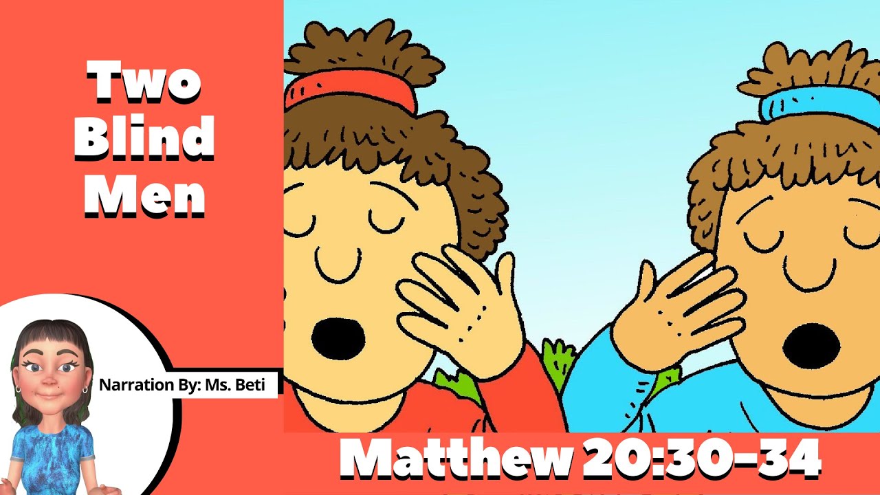 Children's Bible Story : The Two Blind Men