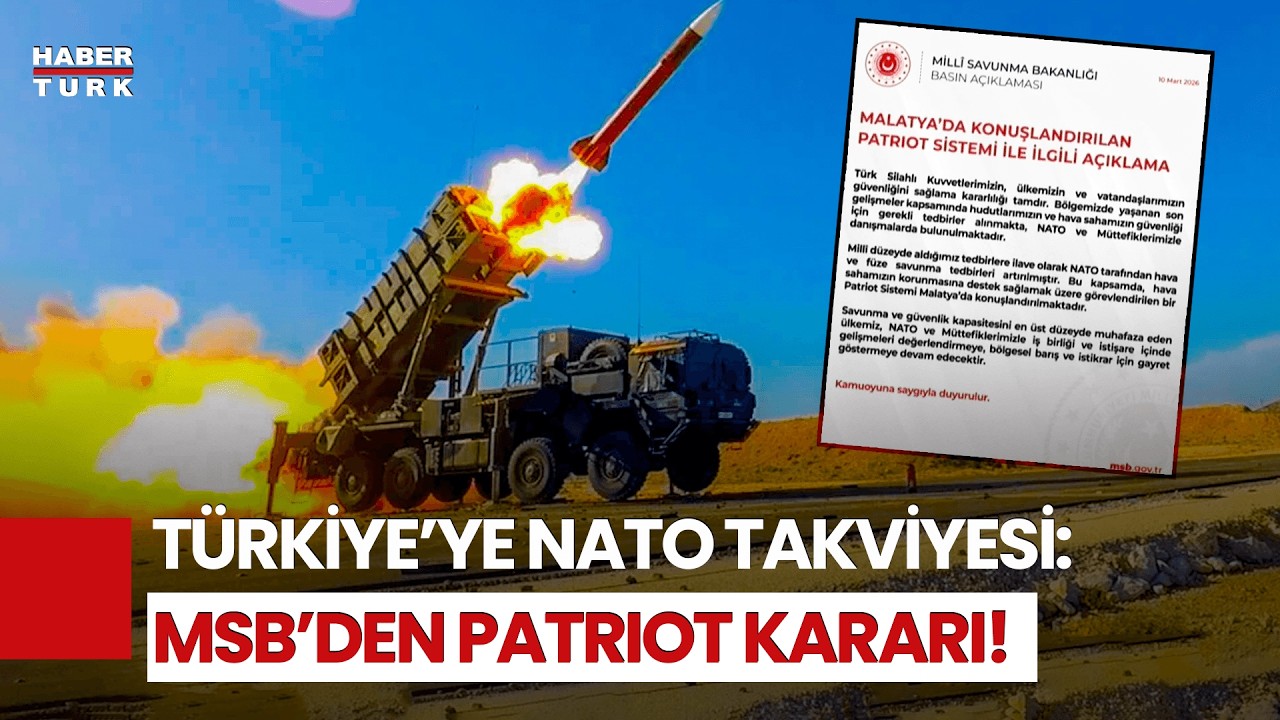 SON DAKİKA! MSB: Malatya'ya Patriot Konuşlandırılacak