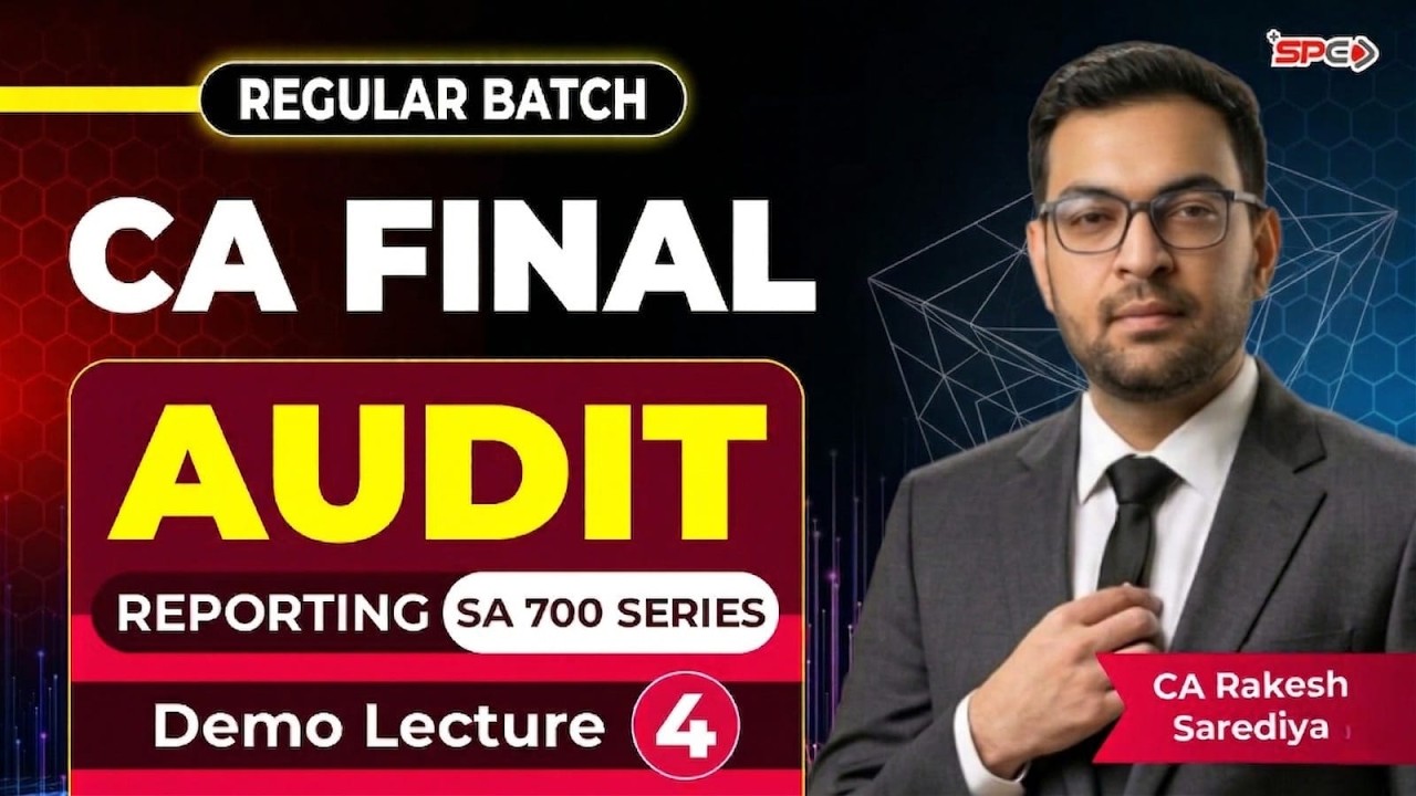 Reporting SA 700 series | CA Final Audit Regular Batch Demo - 4 | May/Sep 26 | CA Rakesh Sarediya
