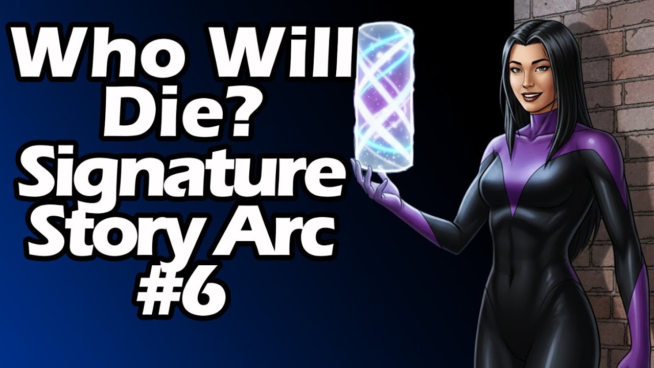 Who Will Die? Part 6 (Signature Story Arc)