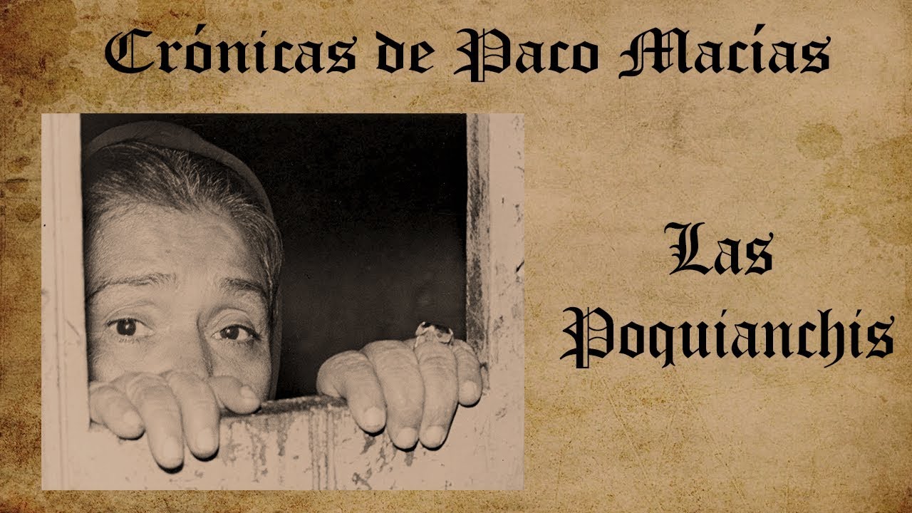 Las Poquianchis || Crónicas de Paco Macías