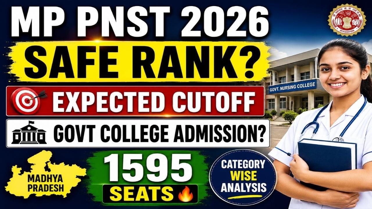 MP PNST Counselling 2026 | Safe Rank Kitni? | Expected Cutoff | Govt B.Sc Nursing Admission