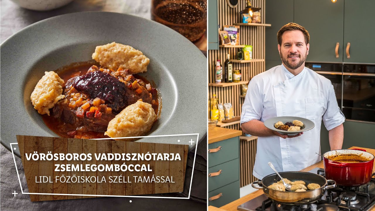 Vad 1. - Vörösboros vaddisznótarja zsemlegombóccal - Lidl Főzőiskola Széll Tamással