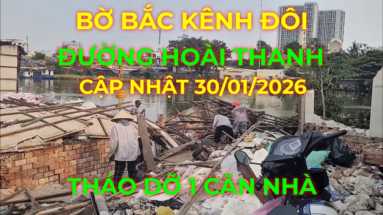 Tháo dỡ 1 căn nhà, Toàn cảnh Dự án Bờ Bắc Kênh Đôi đường Hoài Thanh Quận 8 cũ, cập nhật 30/01/2026