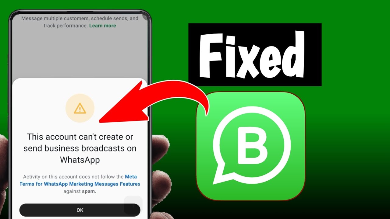 This Account Can't Create or Send Business Broadcast Problem Fix | WhatsApp Business