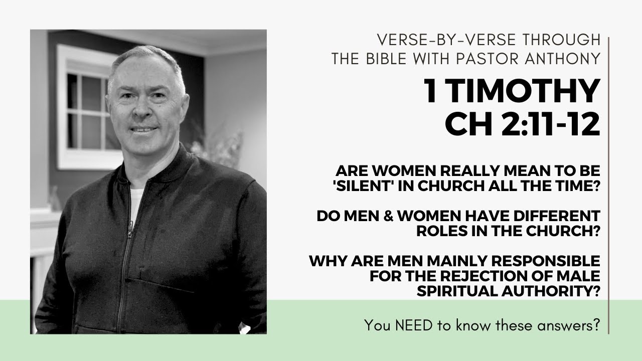 1 Timothy 2:11-12 Are women really meant to be silent in church?