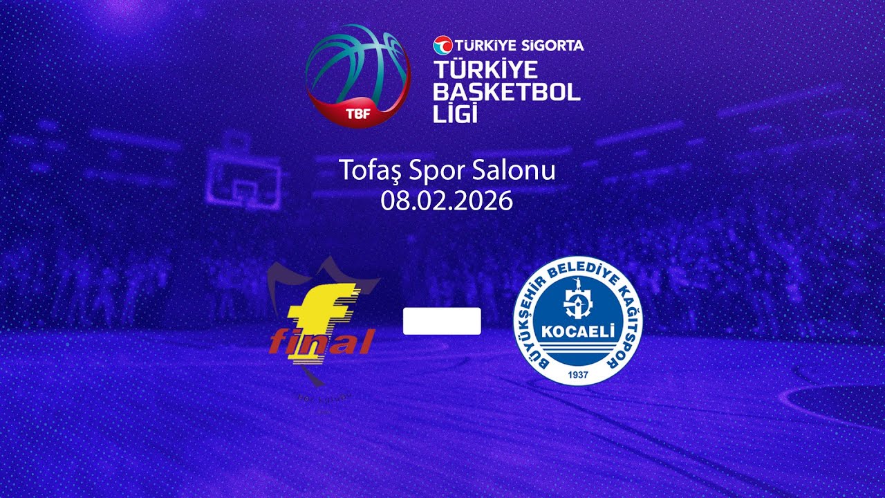 Final Spor – Kocaeli Büyükşehir Belediye Kağıtspor Türkiye Sigorta Türkiye Basketbol Ligi 23.Hafta