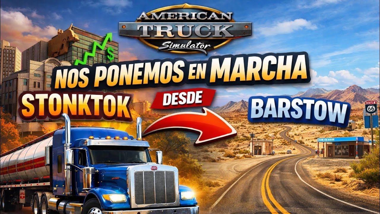 JUGANDO ATS NOS VAMOS DESDE STONKTON HASTA BARSTOW 