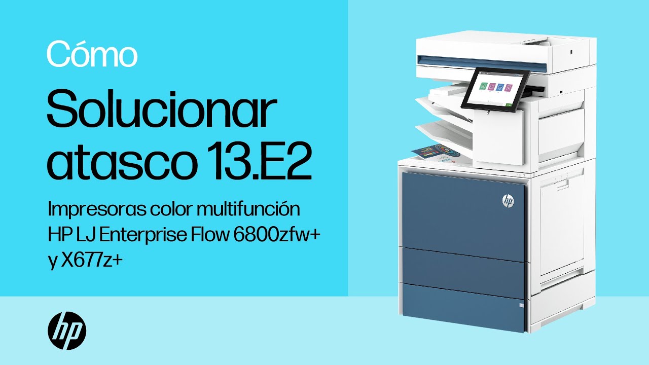 Error de atasco 13.E2 en la cubierta superior | HP Color LJ Enterprise Flow MFP 6800zfw+, X677z+