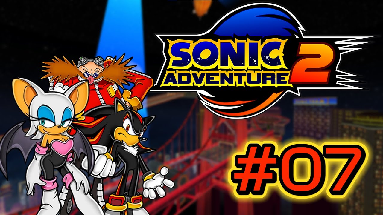 Sonic Adventure 2 #07 - I AM THE EGGMAN