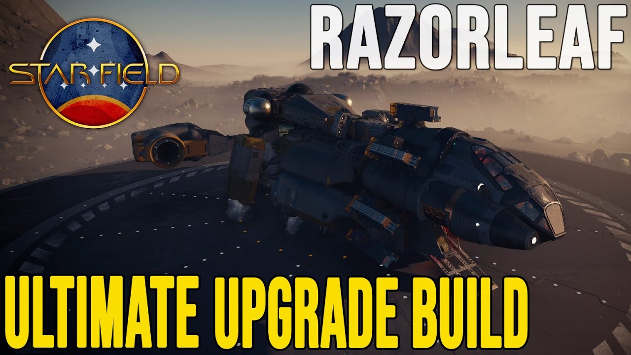 Razorleaf Ultimate Killer Upgrade.  Starfield.