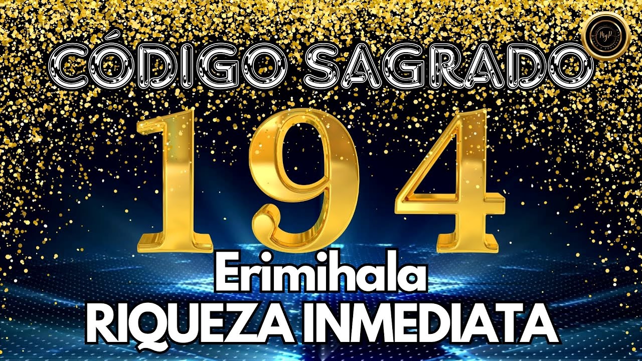 ATRAE RIQUEZA INMEDIATA con Meditación Guiada y el CÓDIGO SAGRADO 1 9 4