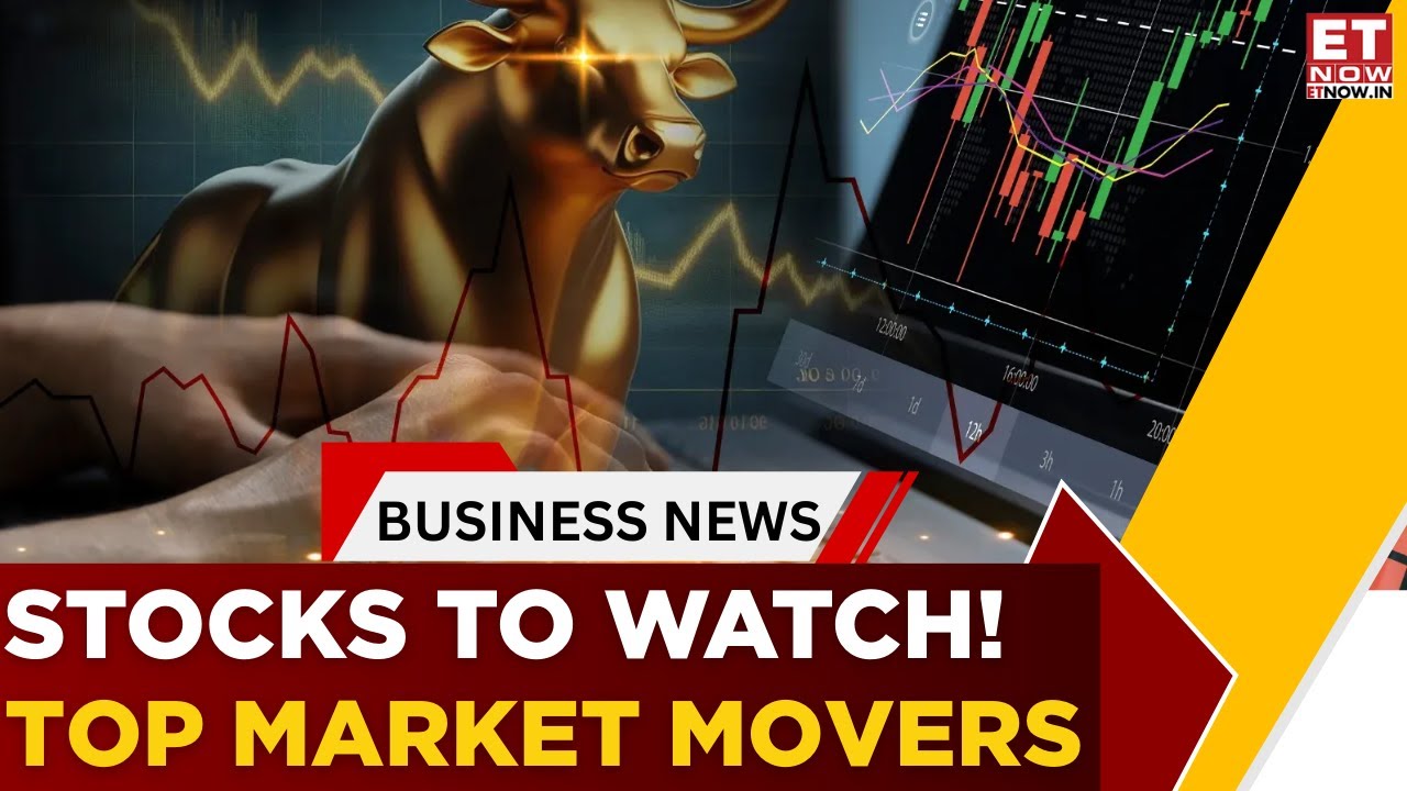Stocks In News Today! Key Market Movers & Big Announcements | Business News | ET Now