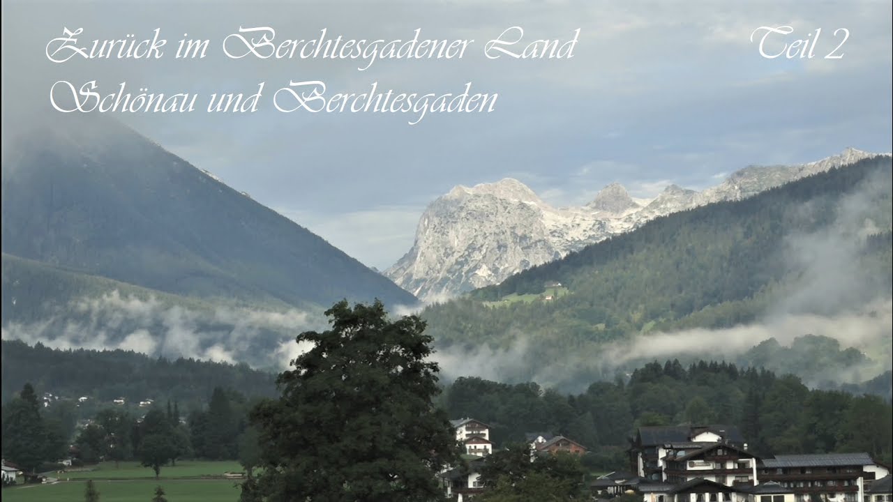 Berchtesgadener Land Schönau am Königssee Berchtesgaden Bayern Bavaria Germany Travel Vlog 2019