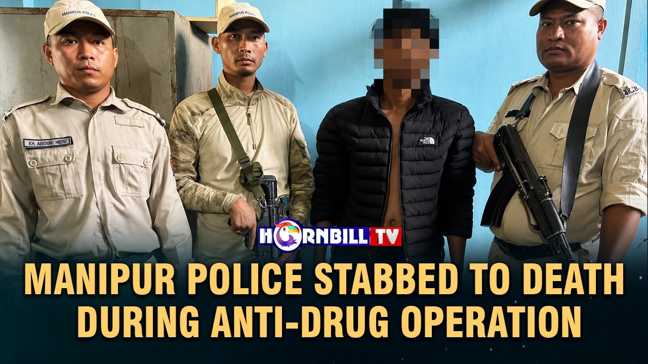 MANIPUR POLICE STABBED TO DEATH DURING ANTI-DRUG OPERATION