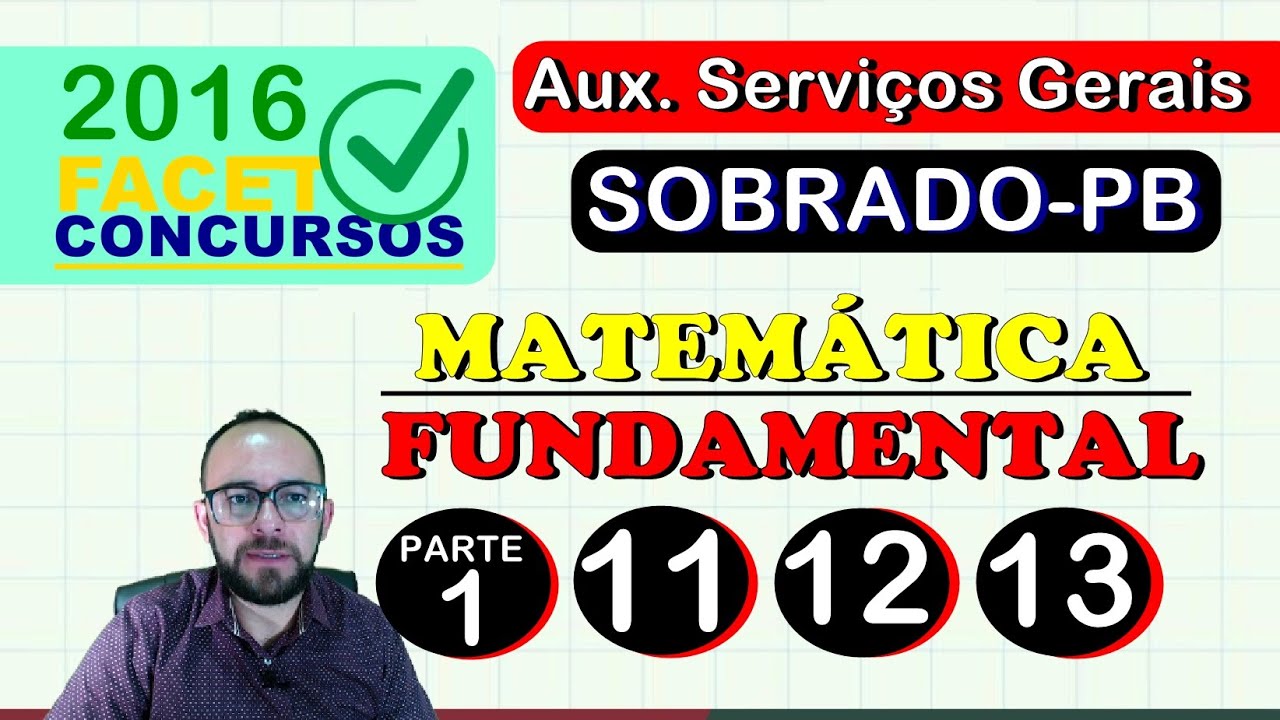 💥 FACET - SERVIÇOS GERAIS - MATEMÁTICA FUNDAMENTAL (SOBRADO-PB PARTE  1)