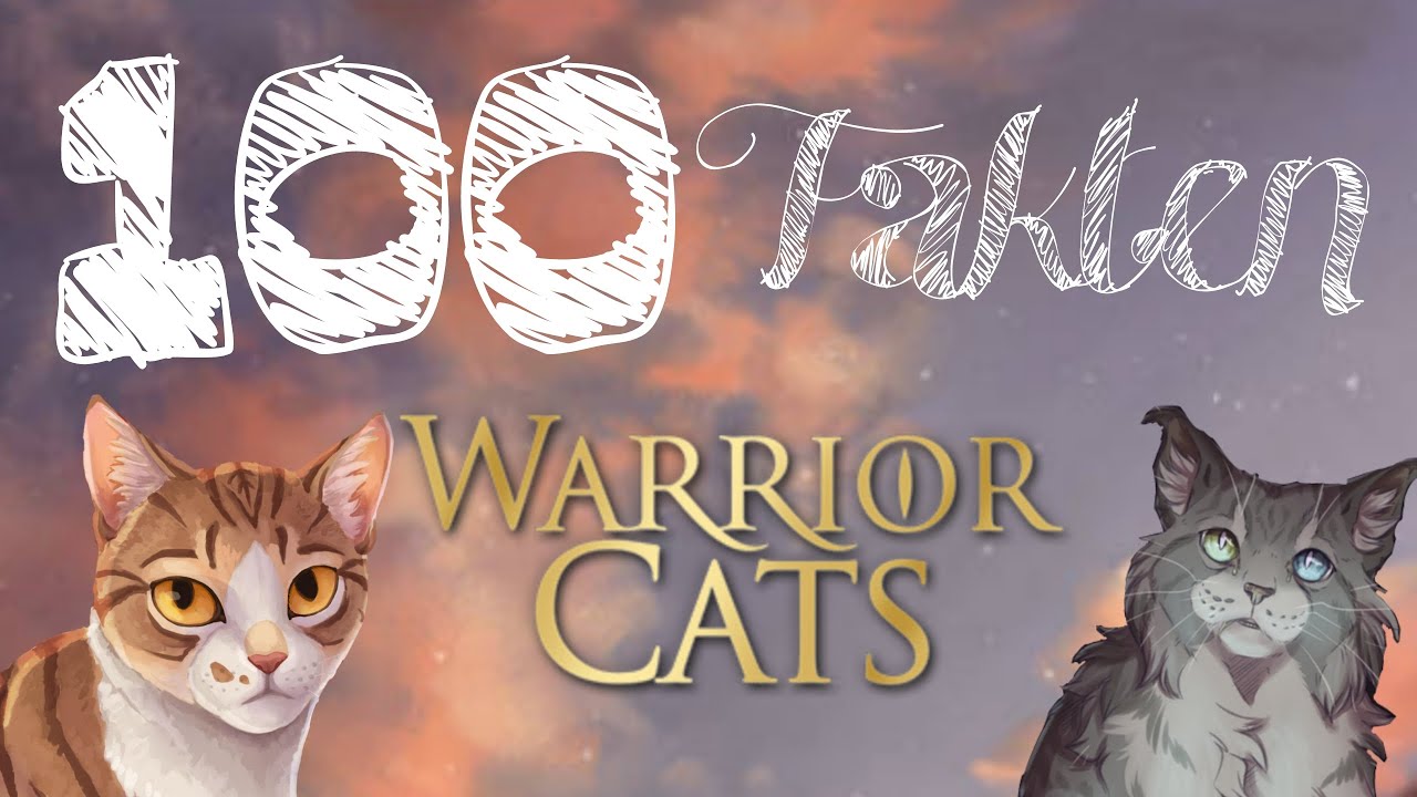 100 FAKTEN über WARRIOR CATS