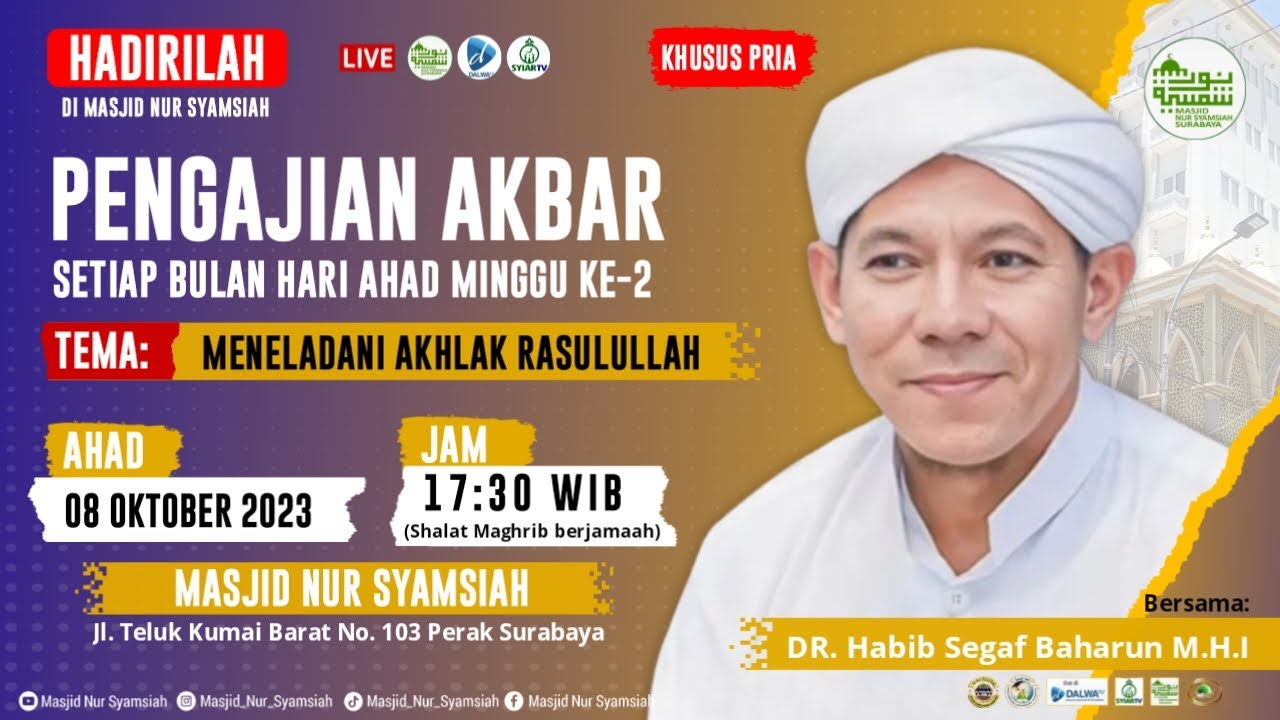 MENELADANI AKHLAK RASULULLAH || DR. HABIB SEGAF BAHARUN M.H.I (08 10 2023)