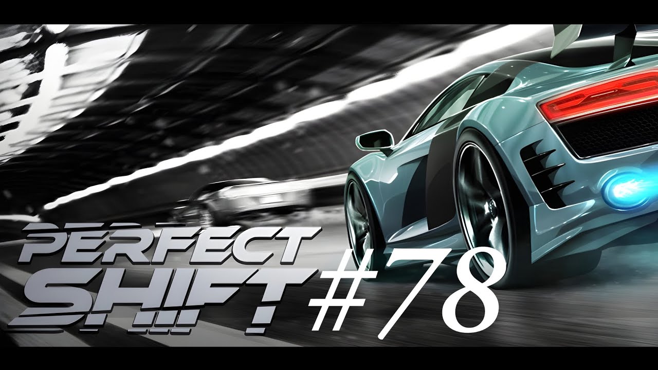 Perfect Shift #78. Наискучнейший фарм. Часть 2.