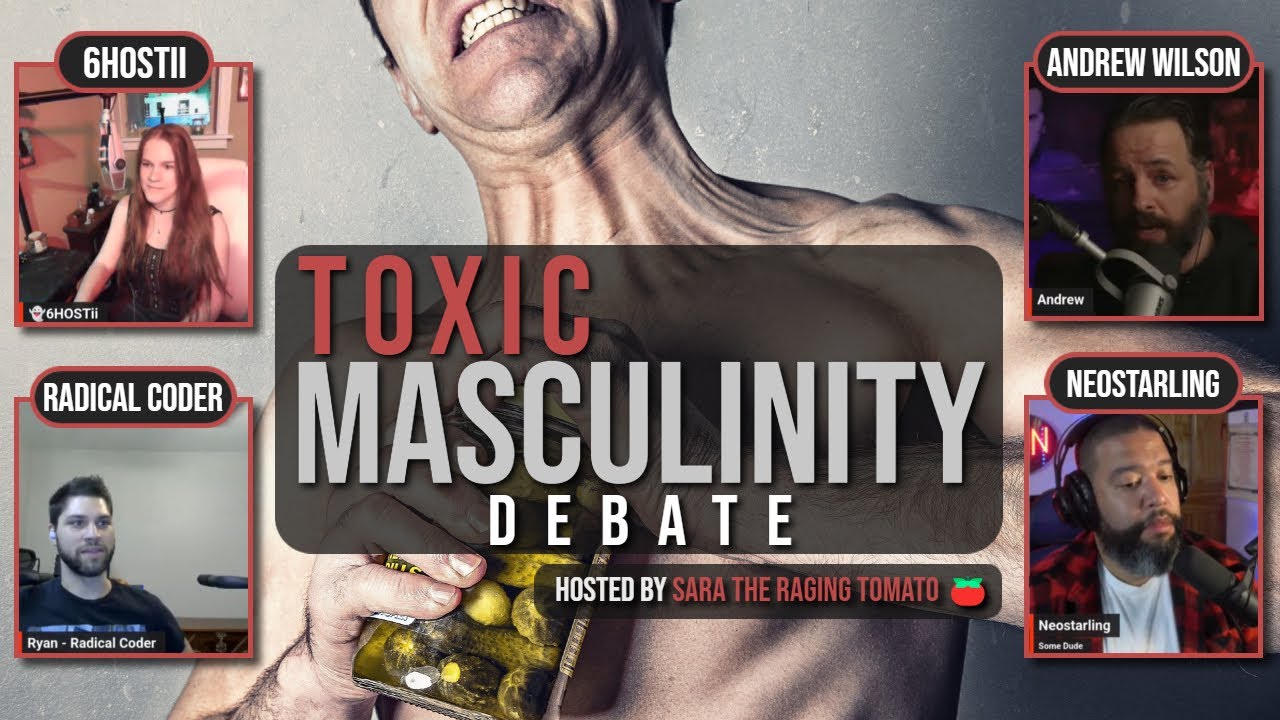 TOXIC MASCULINITY Debate (6hostii & Radical Coder VS Andrew Wilson & NeoStarling)