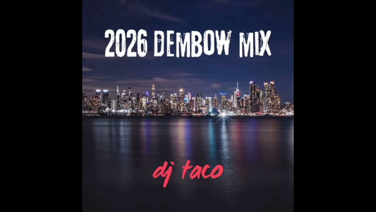 DJ Taco - 2026 Dembow Mix